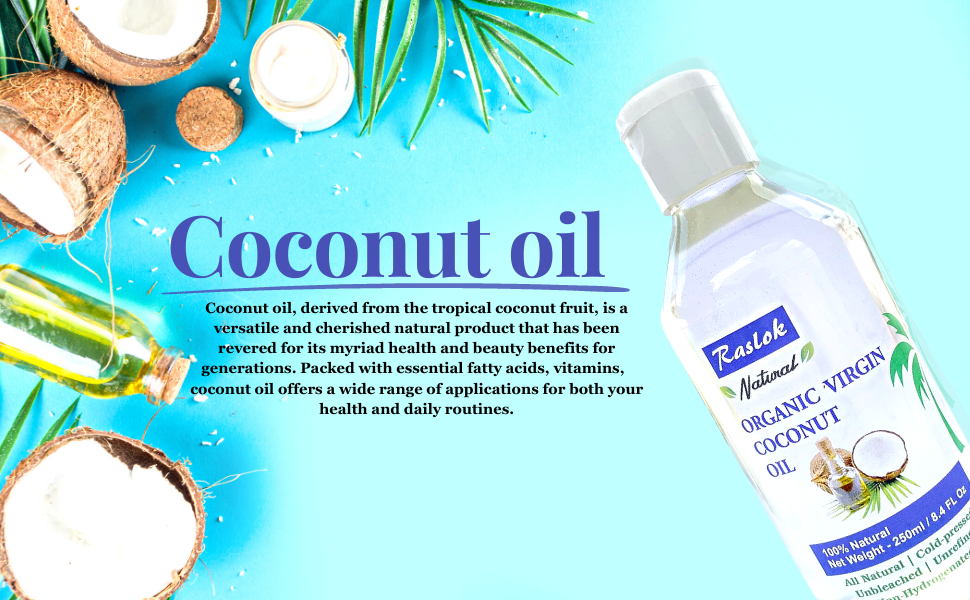 Raslok | 100% Pure Coconut Oil | For All Hair Textures & Skin Types